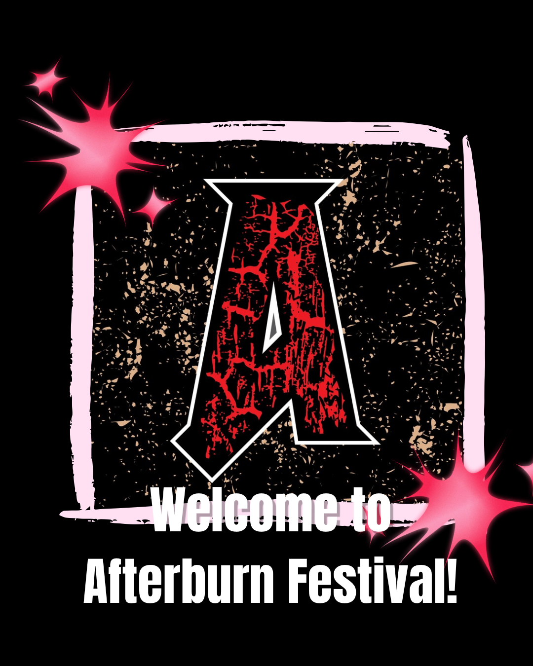 Welcome To Afterburn Festival!