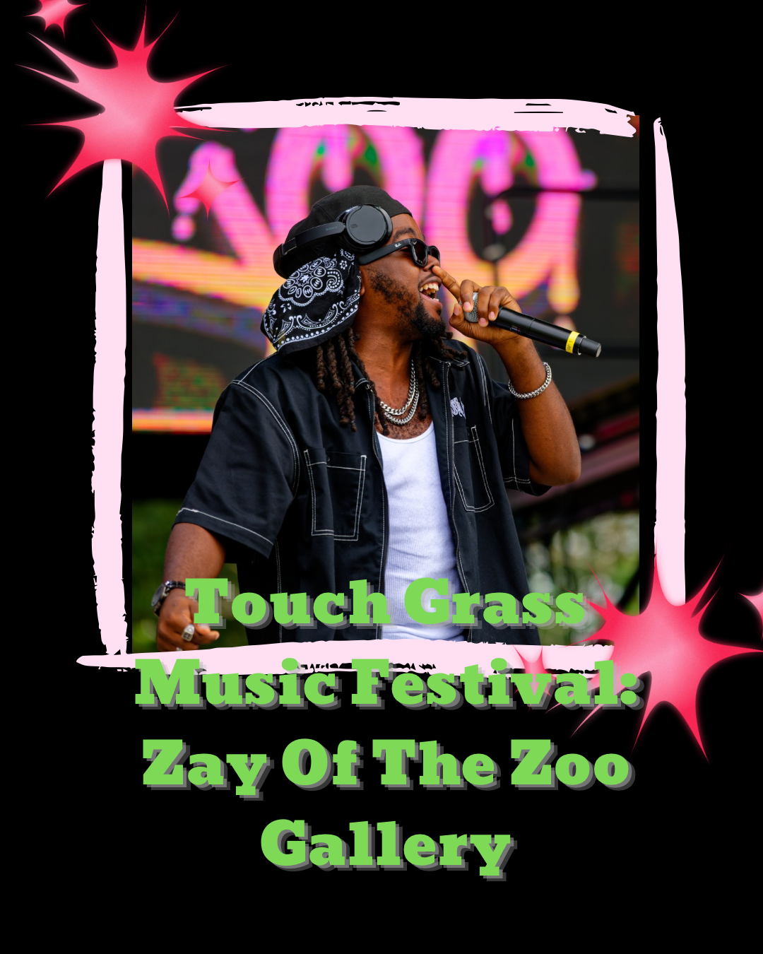 Touch Grass Music Festival: Zay Of The Zoo Set Gallery