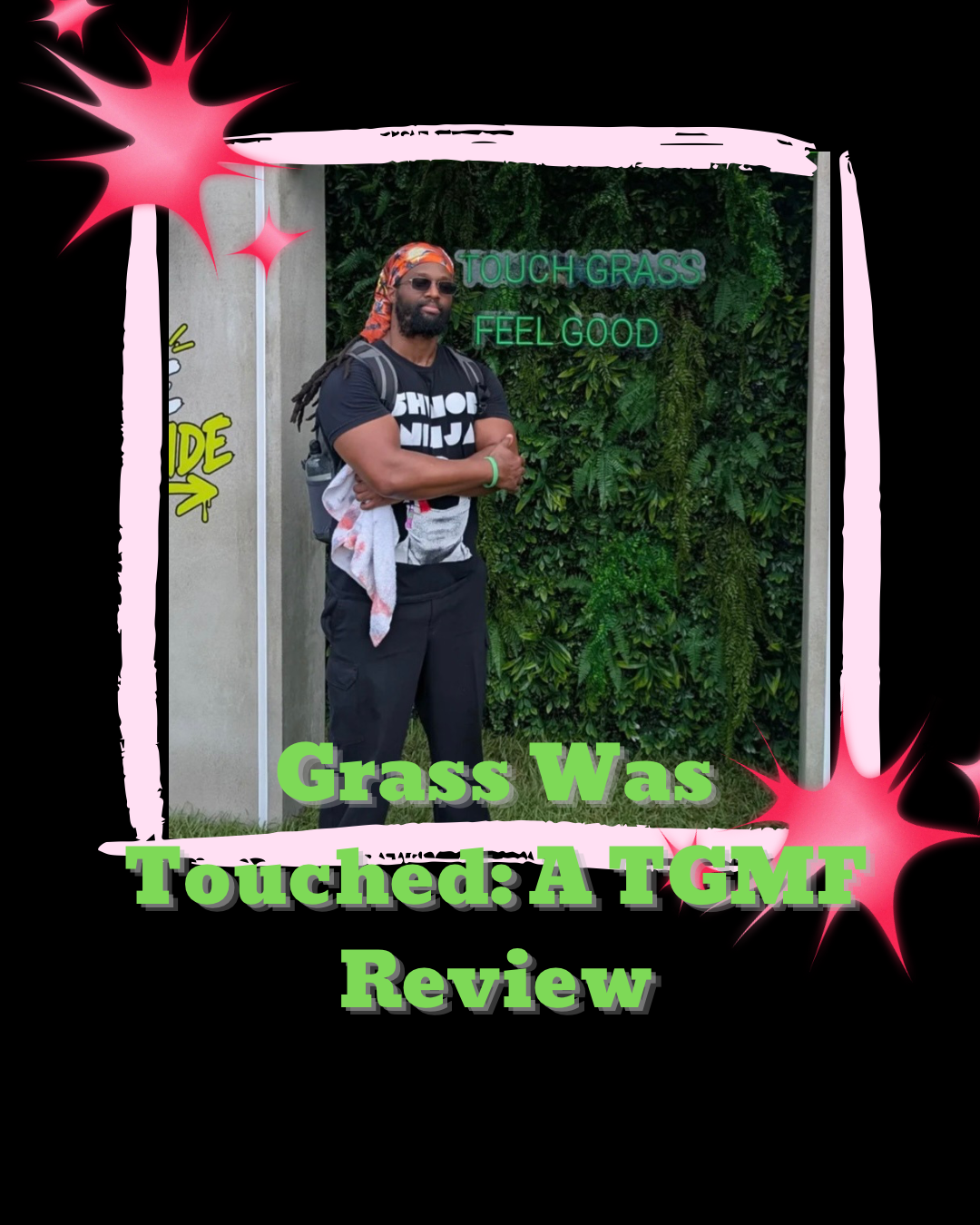 Grass Was Touched: Touch Grass Music Fest